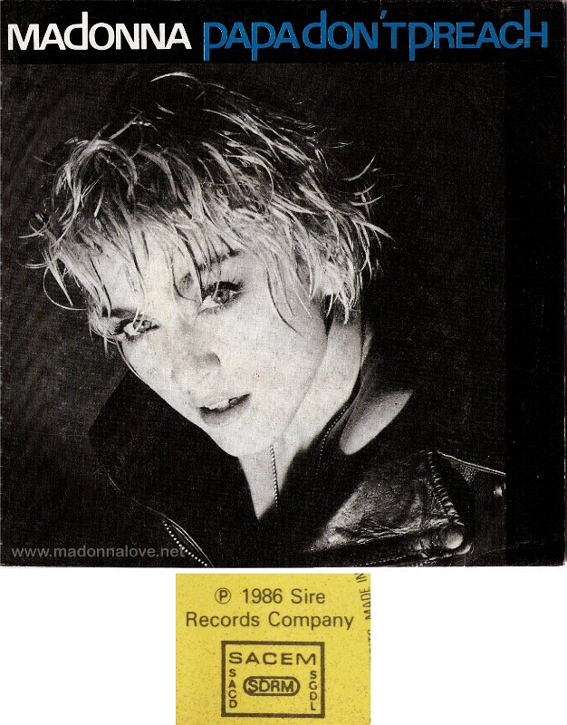 1986 Papa don't preach - Cat. Nr. 928 636-7 - France (SACEM on record label)