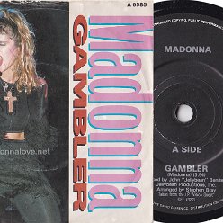 1985 Gambler (2 trk - only 1 Madonna) - Cat. Nr. A-6585  - UK (Black label + Made in England on label)