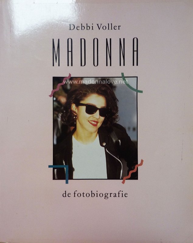 1988 Madonna  de fotobiografie (Debbi Voller) - Holland - ISBN 90 379 0023 2