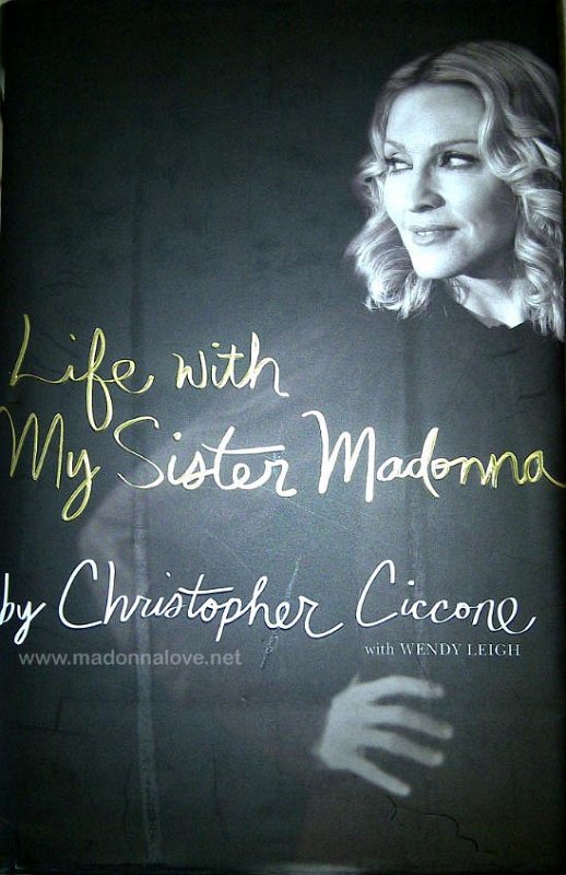 2008 Life with my sister Madonna (Christopher Ciccone) - UK - ISBN 978-1-84737-438-7