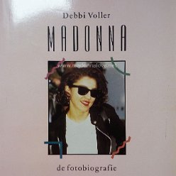 1988 Madonna  de fotobiografie (Debbi Voller) - Holland - ISBN 90 379 0023 2
