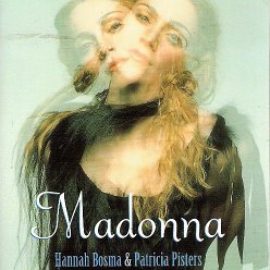 1999 De vele gezichten van Madonna (Hanna Bosma & Patricia Pisters) - Holland - ISBN 90-5333-699-0