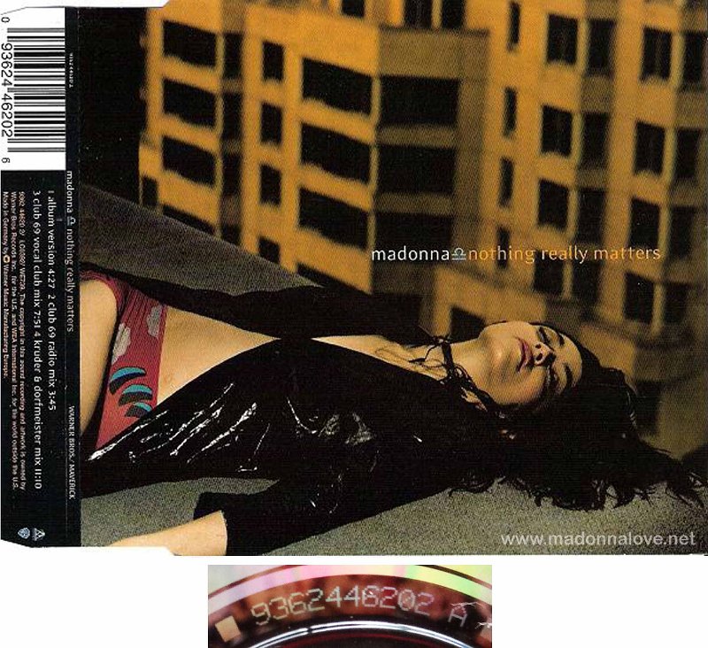 1999 Nothing really matters  - CD maxi single (4-trk) - Cat.Nr. 9362 44620 2 - Germany (9362446202 A on back of CD)