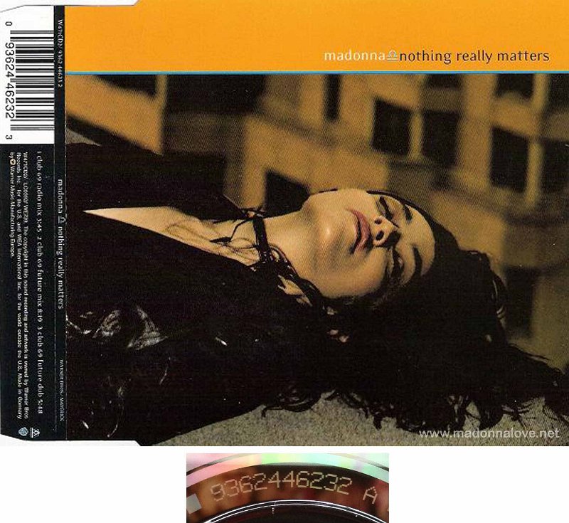 1999 Nothing really matters - CD maxi single (3-trk) - Cat.Nr. 9362 44623-2 - Germany (9362446232 A on back of CD)