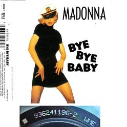 1993 Bye bye baby - CD maxi single (7-trk) - Cat.Nr. 9362-41196-2 - Germany (936241196-2 WME on back of CD)