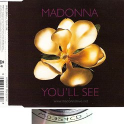 1994 You'll see - CD maxi single (3-trk) - Cat.Nr. W0324CD - UK (W0324CD Mastered By Mayking on back of CD)