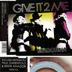 2008 Give it 2 me -  CD maxi single (3-trk) - Cat.Nr. W809 CD2 - UK (Sticker with UK nr + EDC Blackburn Ltd. W809CD2 on back of cd)
