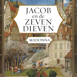2004 - Jacob en de zeven dieven - Holland - ISBN 90 5000 643 4 (hardcover)