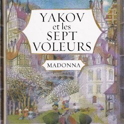 2004 - Yakov et les sept voleurs - France - ISBN 2-07-055941-6 (hardcover)