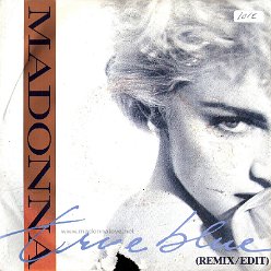 1986 True blue (remix edit) - 928 550-7 - Germany (Alsdorf on runout groove + GEMA BIEM on label)